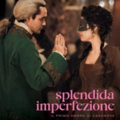 [Film] Splendida Imperfezione - Il Primo Amore di Casanova Streaming ITA Altadefinizione01