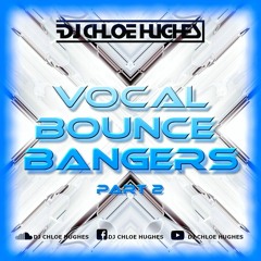 Vocal Bounce Bangers Part 2