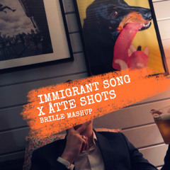 IMMIGRANT SONG X ÅTTE SHOTS - BRILLE (FREE DOWNLOAD)