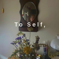 To Self,