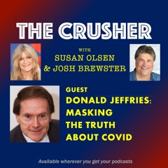 Episode 33 Guest Donald Jeffries - Masking the Truth About Covid