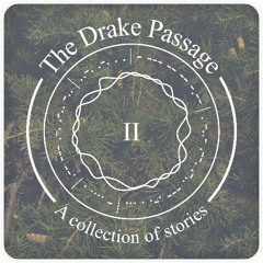 The Drake Passage - Episode 2: "Roman Holiday"