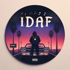 IDGAF  R&B Remix