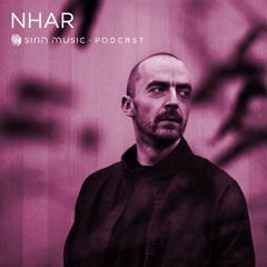 Sirin Music Podcast #69 - Nhar