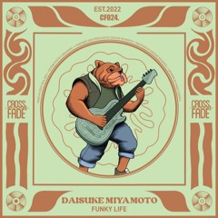 [PREMIERE] Daisuke Miyamoto - Funky Life [Original Mix] [CF024]