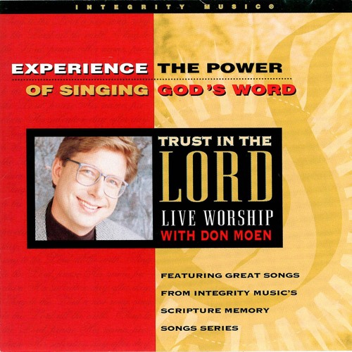 Stream Tust In The Lord by Don Moen | Listen online for free on SoundCloud