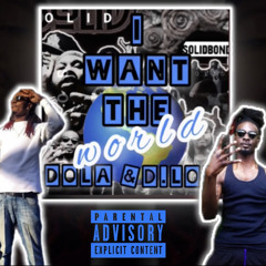 WANT THE WORLD by.D.LOW & DOLAMIGHT