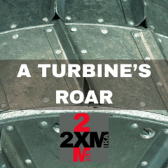 A Turbine's Roar
