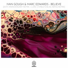 Ivan Gough & Marc Edwards - Believe (Luke Chable's Bliss Abyss Remix) [Extended]