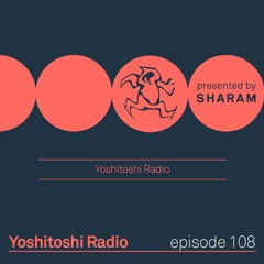 Yoshitoshi Radio EP108