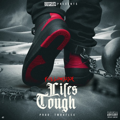 Life's Tough (prod. Two4Flex)