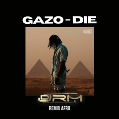 Gazo - Die (JRM Afro Remix)