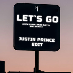 JADEN BOJSEN, DAVID GUETTA, SAMI BRIELLE - LET'S GO (JUSTIN PRINCE EDIT)