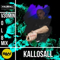 RAWDNB 30 MIN MIX VOL 8 Kallosall