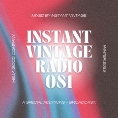 INSTANT VINTAGE RADIO 081 • A SPECIAL ADDITIONS + MIX.