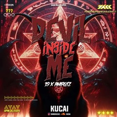 DEVIL INSIDE ME - 19 ( KUCAI X ANIPGTZ )#MEGASULTAN777
