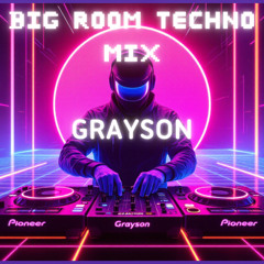 GRAYSON – Big Room Techno Mix 2025 | Festival Party Bangers