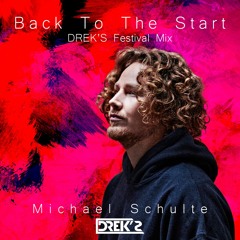 Michael Schulte - Back To The Start (DREK'S Festival Mix)