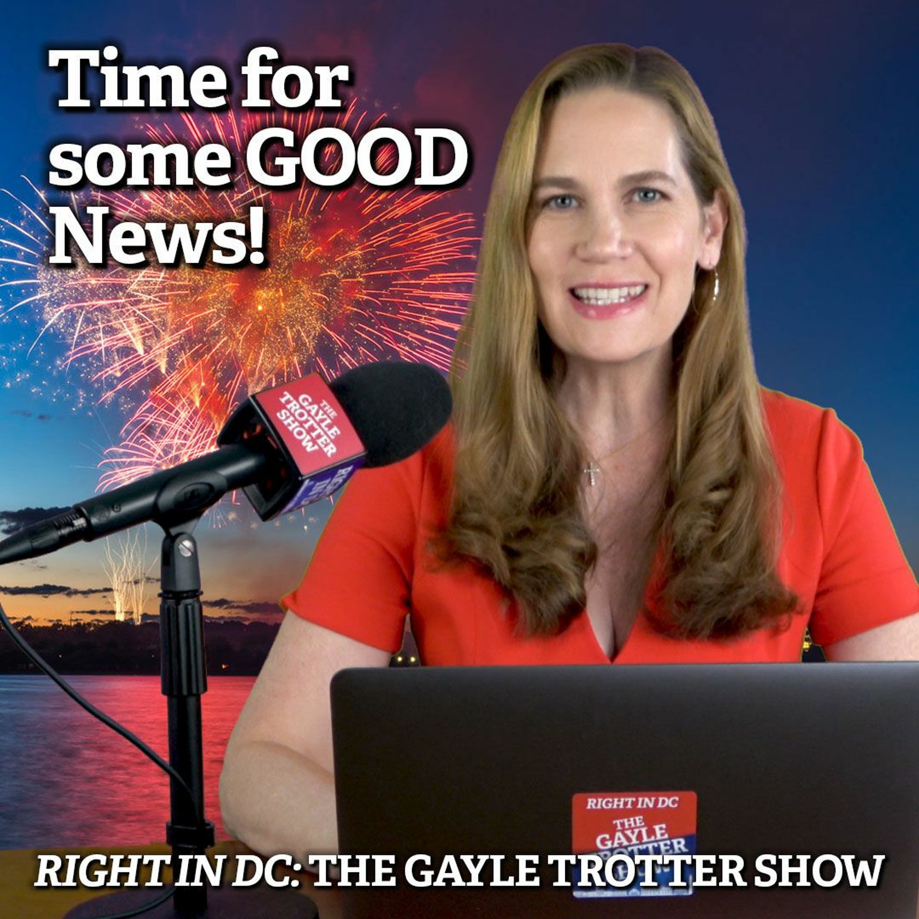 Time for some GOOD News!  Record-Breaking Jobs Gain, Historic USMCA Trade Agreement & 4th of July episode artwork
