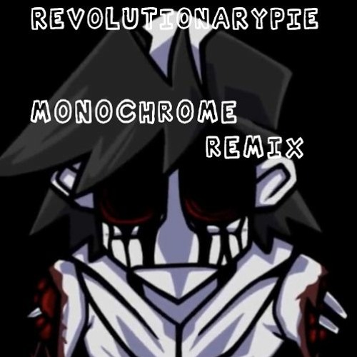 Monochrome Remix | RevolutionaryPie Remix