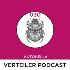 VERTEILER PODCAST 030 - ANTONELLA