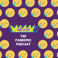 ShesSoWeird: The Pandemic Podcast