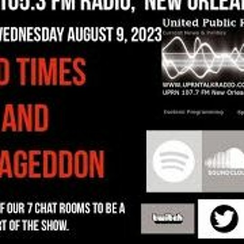 The Outer Realm Open Discussion  End Times And Armageddon  August 9th, 2023