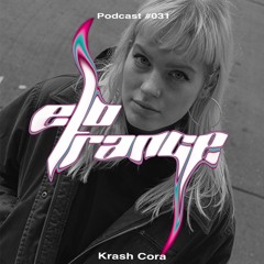 Beyond Fantasy [Krash Cora] - Elotrance Podcast #031