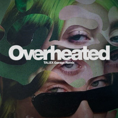 Billie Eilish - Overheated (TALEX Garage Remix)