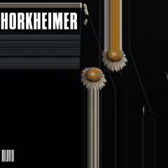 Delayed with... Horkheimer