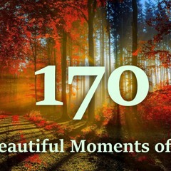 The Beautiful Moments 170 of Trance