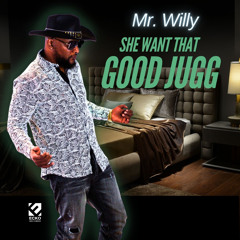 She Want That Good Jugg