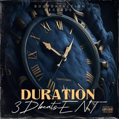 "DURATION" A 3Dbeat$ EXCLUSIVE
