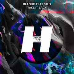 Blando feat. SIED - Take It Back (Extended Mix)