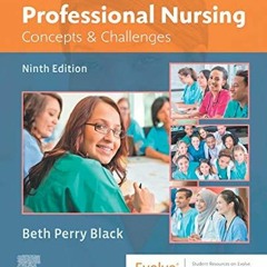 ACCESS EPUB 📝 Professional Nursing by  Beth Black PhD  RN  FAAN [PDF EBOOK EPUB KIND