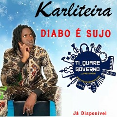 Karliteira Feat Guélsio Smith - Diabo É Sujo (Kuduro) [QUARE JR 940810408]