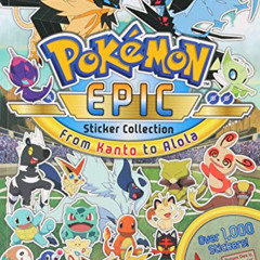 [VIEW] EBOOK 💝 Pokémon Epic Sticker Collection: From Kanto to Alola (1) (Pokemon Epi
