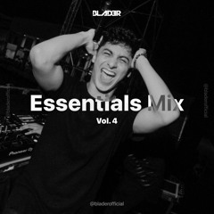BLADER @ Essentials Mix [Vol.4]