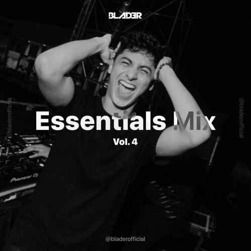 BLADER @ Essentials Mix [Vol.4]