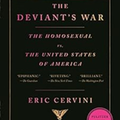 [READ] EBOOK 💔 The Deviant's War: The Homosexual vs. the United States of America by