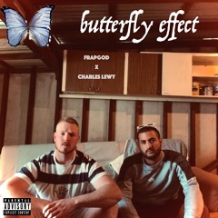 The Butterfly Effect (Frapgod X Charles Lewy)