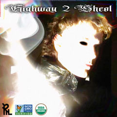 Highway 2 Sheol (prod. Samuel)