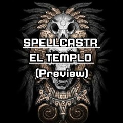 SPELLCASTR - EL TEMPLO (PREVIEW)