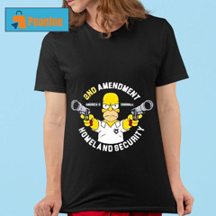 The Simpsons 2nd Amendment Homel And Security Shirt