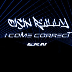 Oisin Reilly - I Come Correct
