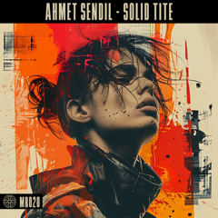 Ahmet Sendil - Solid Tite