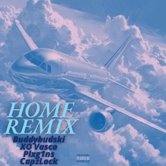 HOME REMIX (FT. XO Vasco, Plxg1ns & CapzLock) (Prod. Cloak)
