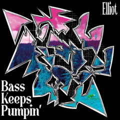 Bass Keeps Pumpin' (Free DL)