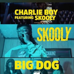 Charlieboy Carter (Ft. Skooly) - Big Dog