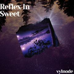 Reflex In Sweet